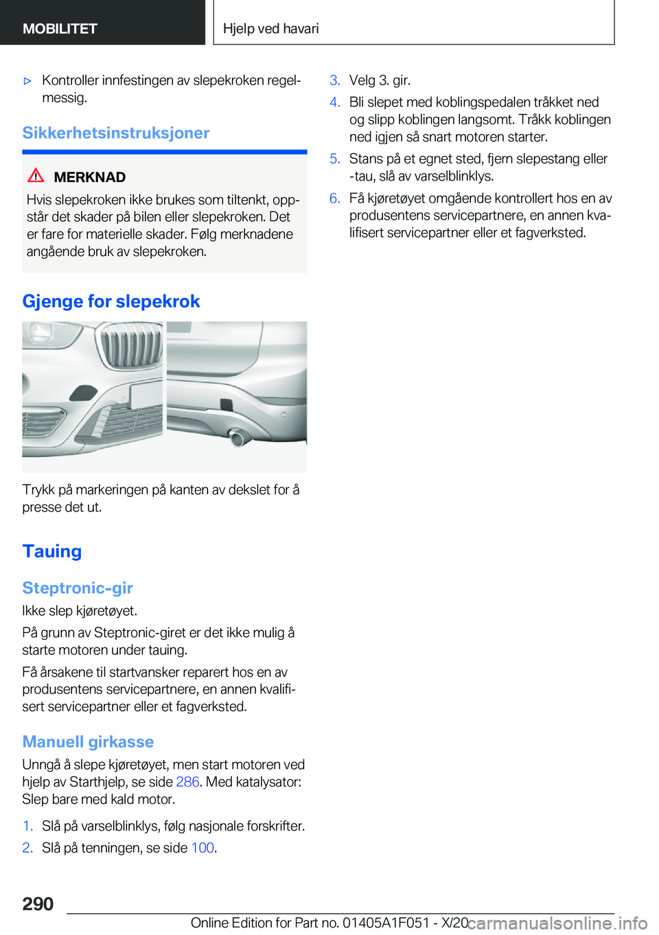 BMW X1 2021  InstruksjonsbØker (in Norwegian) x�K�o�n�t�r�o�l�l�e�r��i�n�n�f�e�s�t�i�n�g�e�n��a�v��s�l�e�p�e�k�r�o�k�e�n��r�e�g�e�lj
�m�e�s�s�i�g�.
�S�i�k�k�e�r�h�e�t�s�i�n�s�t�r�u�k�s�j�o�n�e�r
�M�E�R�K�N�A�D
�H�v�i�s��s�l�e�p�e�k�r�o�k�e