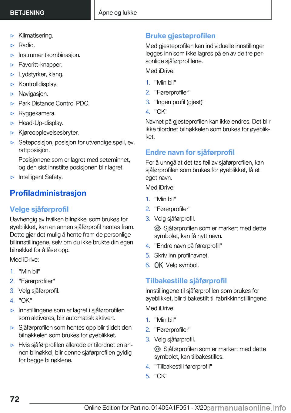 BMW X1 2021  InstruksjonsbØker (in Norwegian) x�K�l�i�m�a�t�i�s�e�r�i�n�g�.x�R�a�d�i�o�.x�I�n�s�t�r�u�m�e�n�t�k�o�m�b�i�n�a�s�j�o�n�.x�F�a�v�o�r�i�t�t�-�k�n�a�p�p�e�r�.x�L�y�d�s�t�y�r�k�e�r�,��k�l�a�n�g�.x�K�o�n�t�r�o�l�l�d�i�s�p�l�a�y�.x