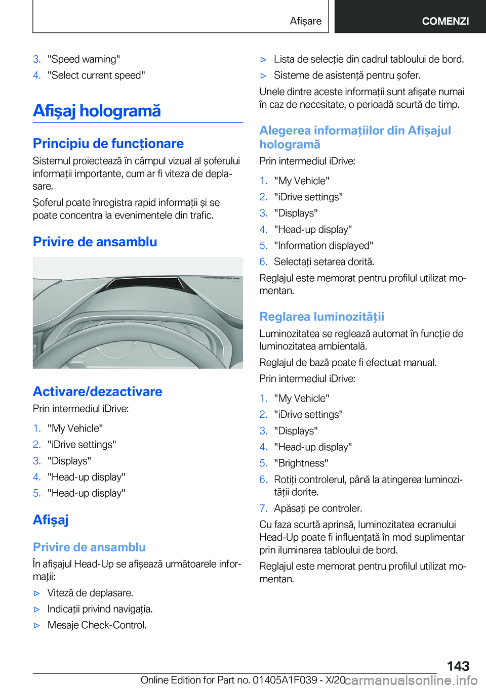 BMW X1 2021  Ghiduri De Utilizare (in Romanian) �3�.��S�p�e�e�d��w�a�r�n�i�n�g��4�.��S�e�l�e�c�t��c�u�r�r�e�n�t��s�p�e�e�d�
�A�f�i&�a�j��h�o�l�o�g�r�a�m�
