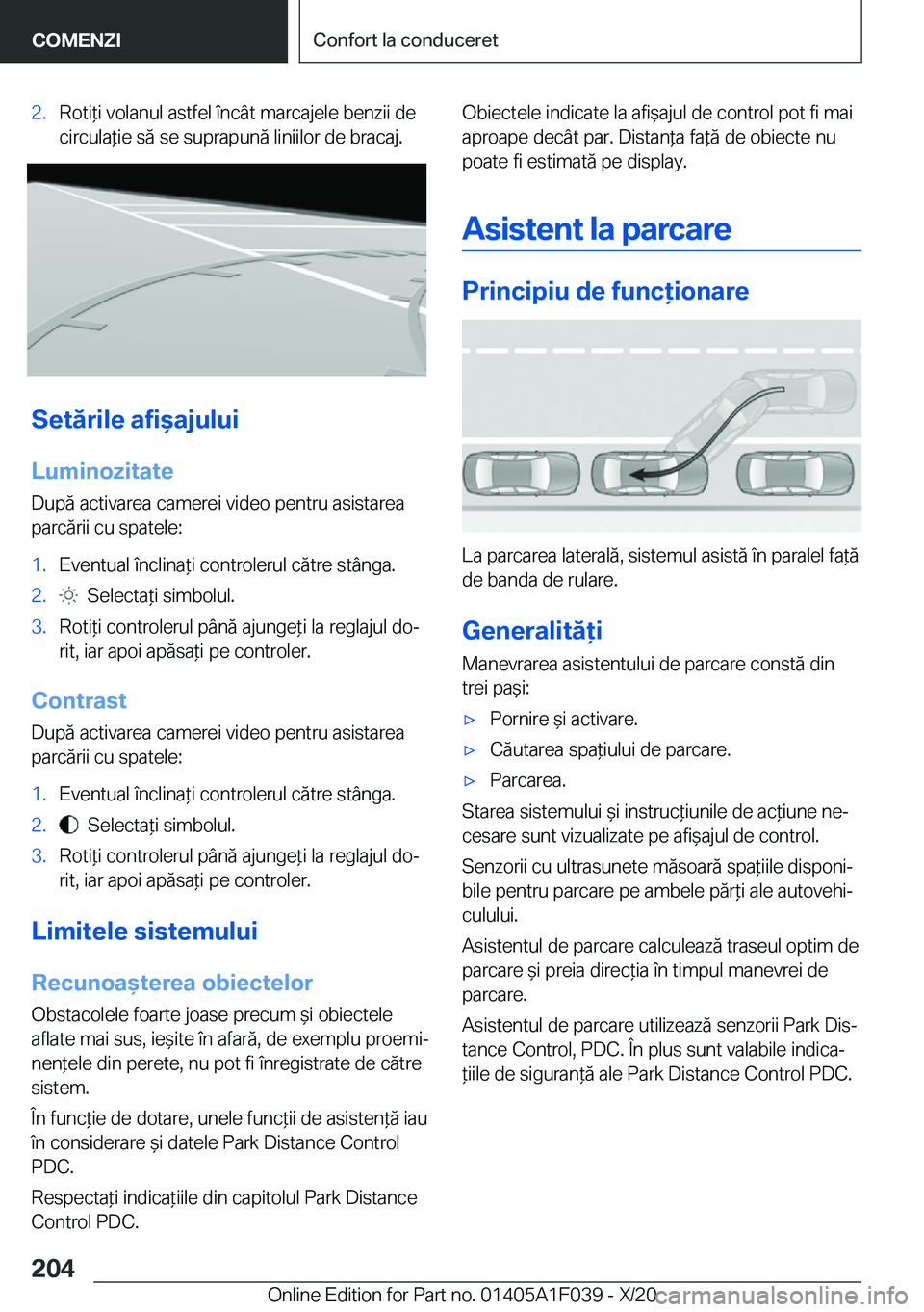 BMW X1 2021  Ghiduri De Utilizare (in Romanian) �2�.�R�o�t�i*�i��v�o�l�a�n�u�l��a�s�t�f�e�l��
