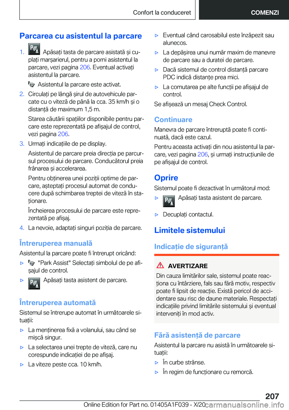 BMW X1 2021  Ghiduri De Utilizare (in Romanian) �P�a�r�c�a�r�e�a��c�u��a�s�i�s�t�e�n�t�u�l��l�a��p�a�r�c�a�r�e�1�.���A�p�