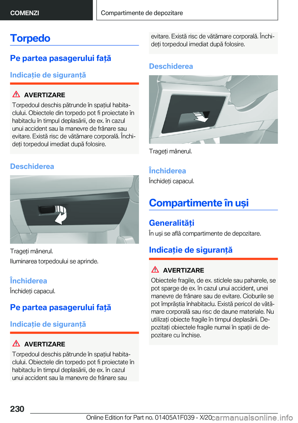 BMW X1 2021  Ghiduri De Utilizare (in Romanian) �T�o�r�p�e�d�o
�P�e��p�a�r�t�e�a��p�a�s�a�g�e�r�u�l�u�i��f�a�