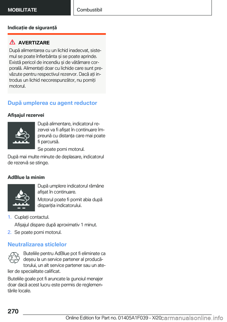BMW X1 2021  Ghiduri De Utilizare (in Romanian) �I�n�d�i�c�a�i�e��d�e��s�i�g�u�r�a�n�