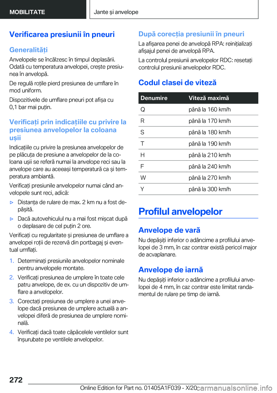 BMW X1 2021  Ghiduri De Utilizare (in Romanian) �V�e�r�i�f�i�c�a�r�e�a��p�r�e�s�i�u�n�i�i��