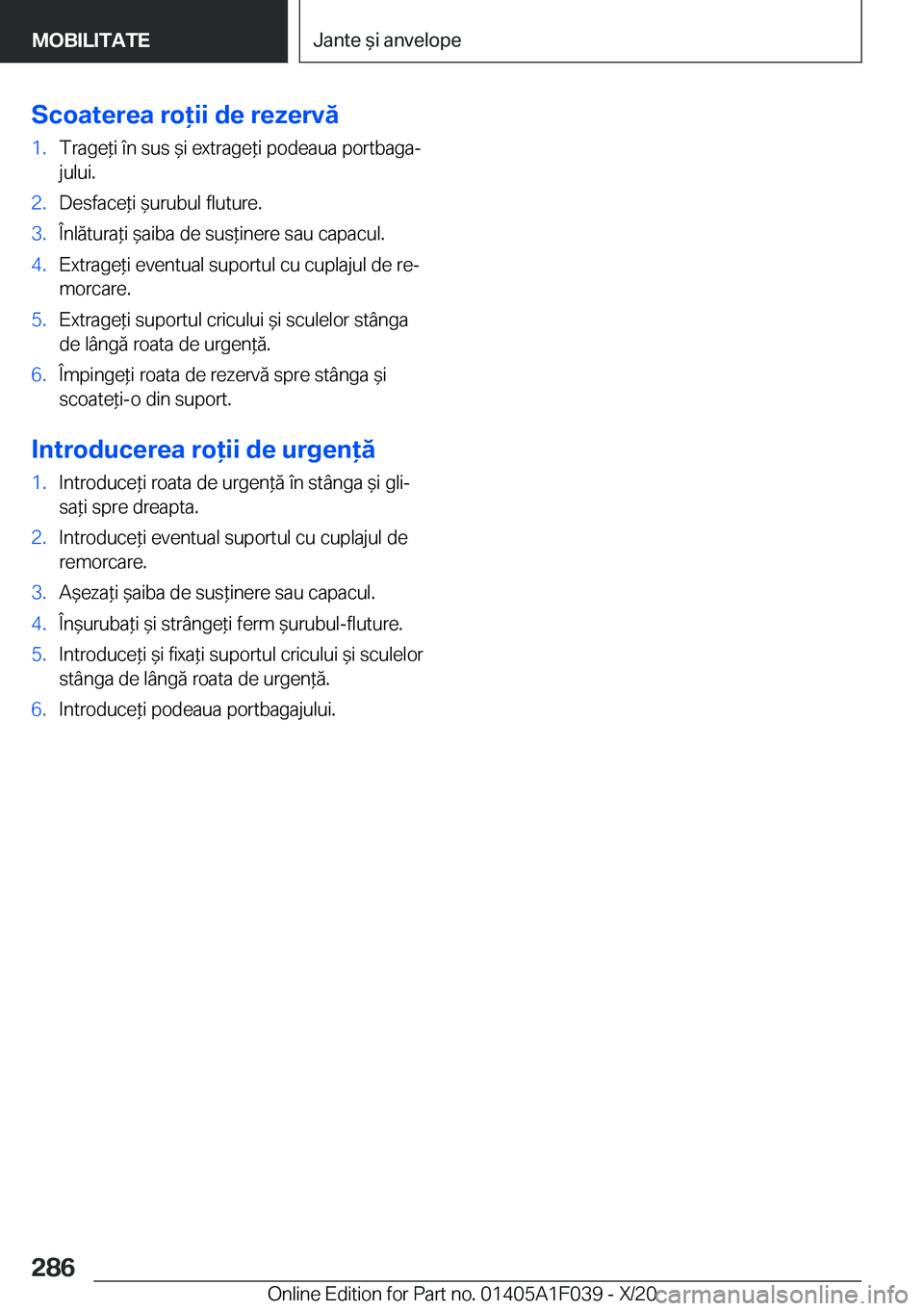 BMW X1 2021  Ghiduri De Utilizare (in Romanian) �S�c�o�a�t�e�r�e�a��r�o�i�i��d�e��r�e�z�e�r�v�