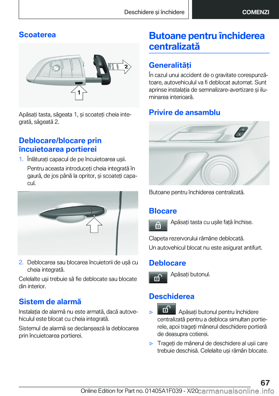 BMW X1 2021  Ghiduri De Utilizare (in Romanian) �S�c�o�a�t�e�r�e�a
�A�p�