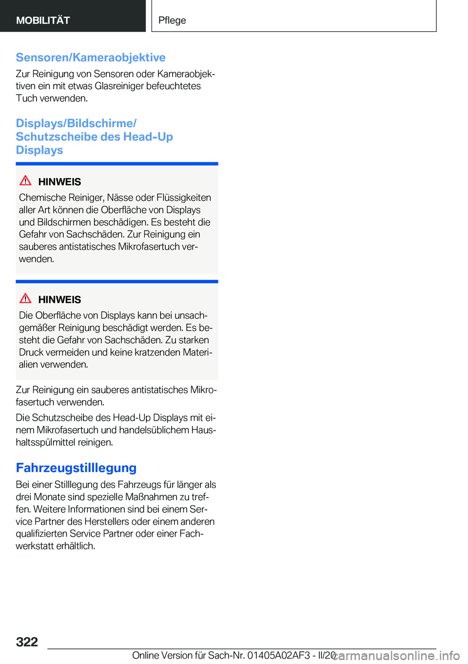 BMW X1 2020  Betriebsanleitungen (in German) �S�e�n�s�o�r�e�n�/�K�a�m�e�r�a�o�b�j�e�k�t�i�v�e�Z�u�r��R�e�i�n�i�g�u�n�g��v�o�n��S�e�n�s�o�r�e�n��o�d�e�r��K�a�m�e�r�a�o�b�j�e�kj
�t�i�v�e�n��e�i�n��m�i�t��e�t�w�a�s��G�l�a�s�r�e�i�n�i�g�e�