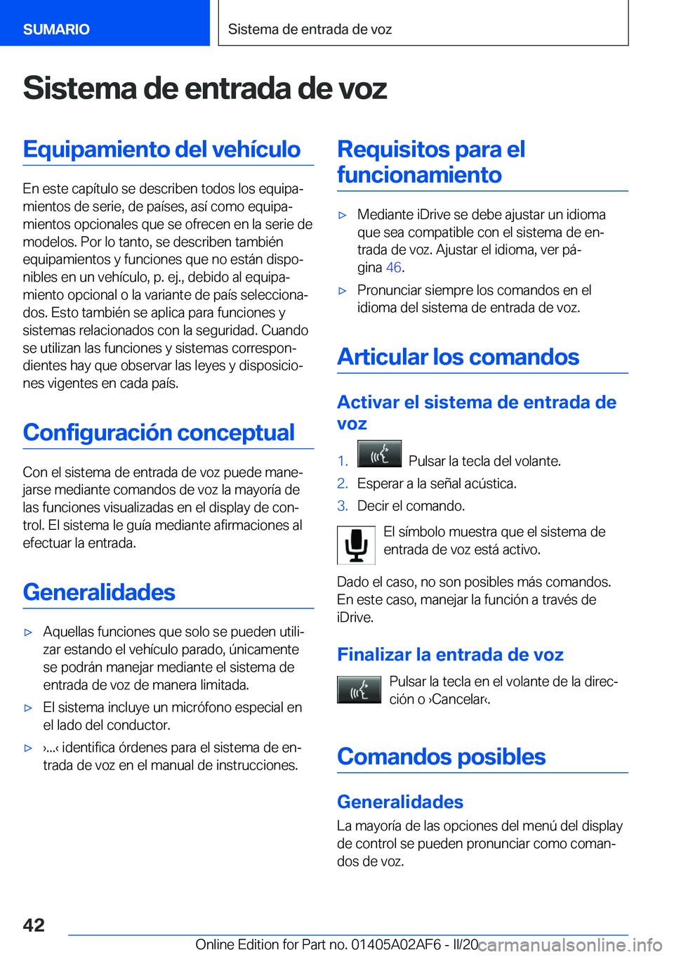 BMW X1 2020  Manuales de Empleo (in Spanish) �S�i�s�t�e�m�a��d�e��e�n�t�r�a�d�a��d�e��v�o�z�E�q�u�i�p�a�m�i�e�n�t�o��d�e�l��v�e�h�