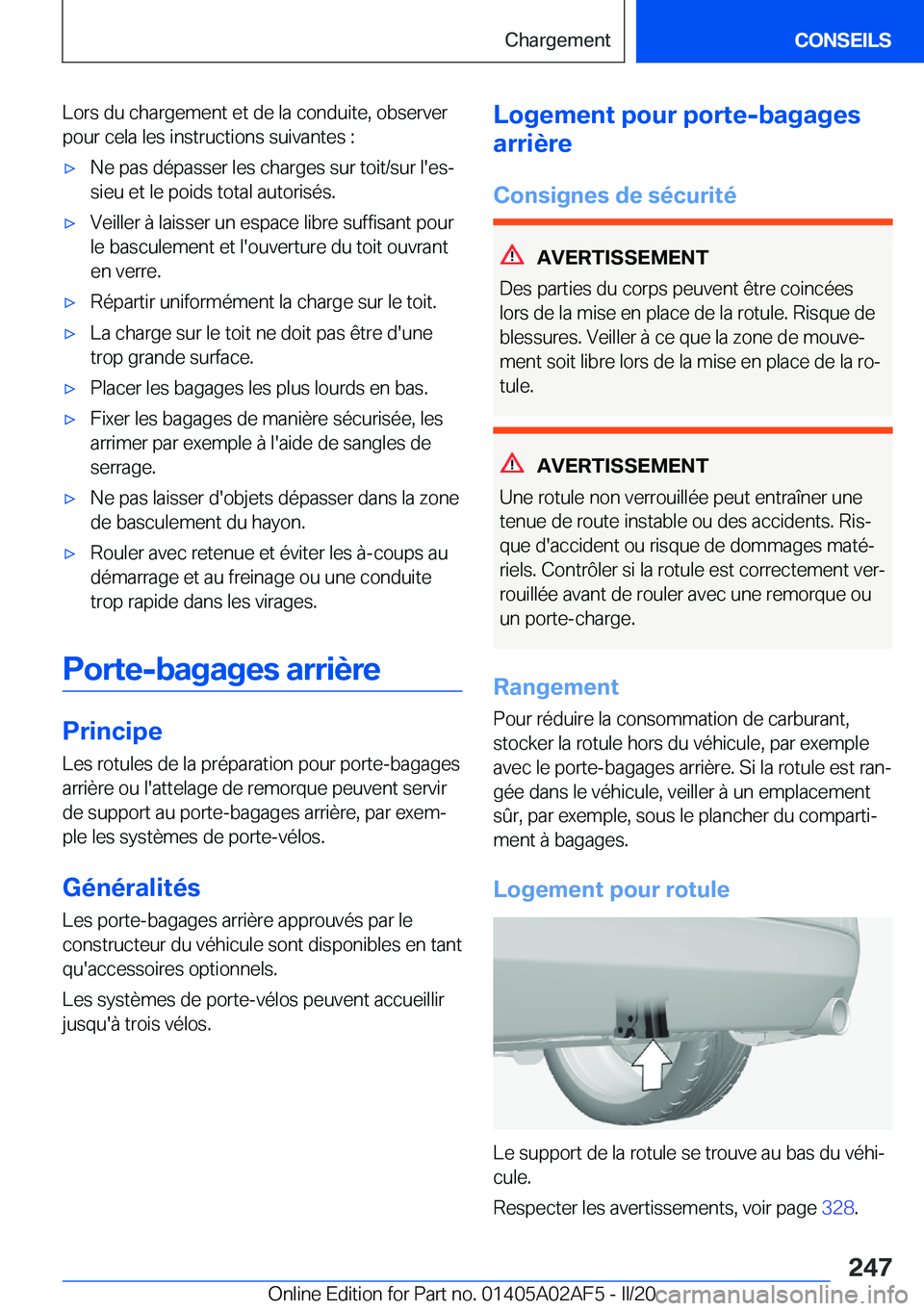 BMW X1 2020  Notices Demploi (in French) �L�o�r�s��d�u��c�h�a�r�g�e�m�e�n�t��e�t��d�e��l�a��c�o�n�d�u�i�t�e�,��o�b�s�e�r�v�e�r
�p�o�u�r��c�e�l�a��l�e�s��i�n�s�t�r�u�c�t�i�o�n�s��s�u�i�v�a�n�t�e�s��:'x�N�e��p�a�s��d�é�p�a�s