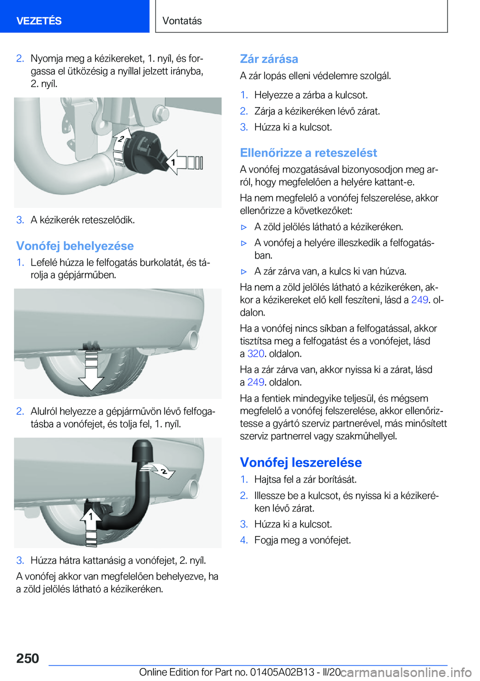 BMW X1 2020  Kezelési útmutató (in Hungarian) �2�.�N�y�o�m�j�a��m�e�g��a��k�