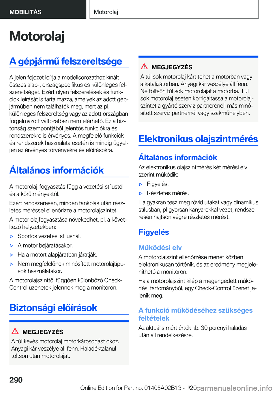 BMW X1 2020  Kezelési útmutató (in Hungarian) �M�o�t�o�r�o�l�a�j�A��g�