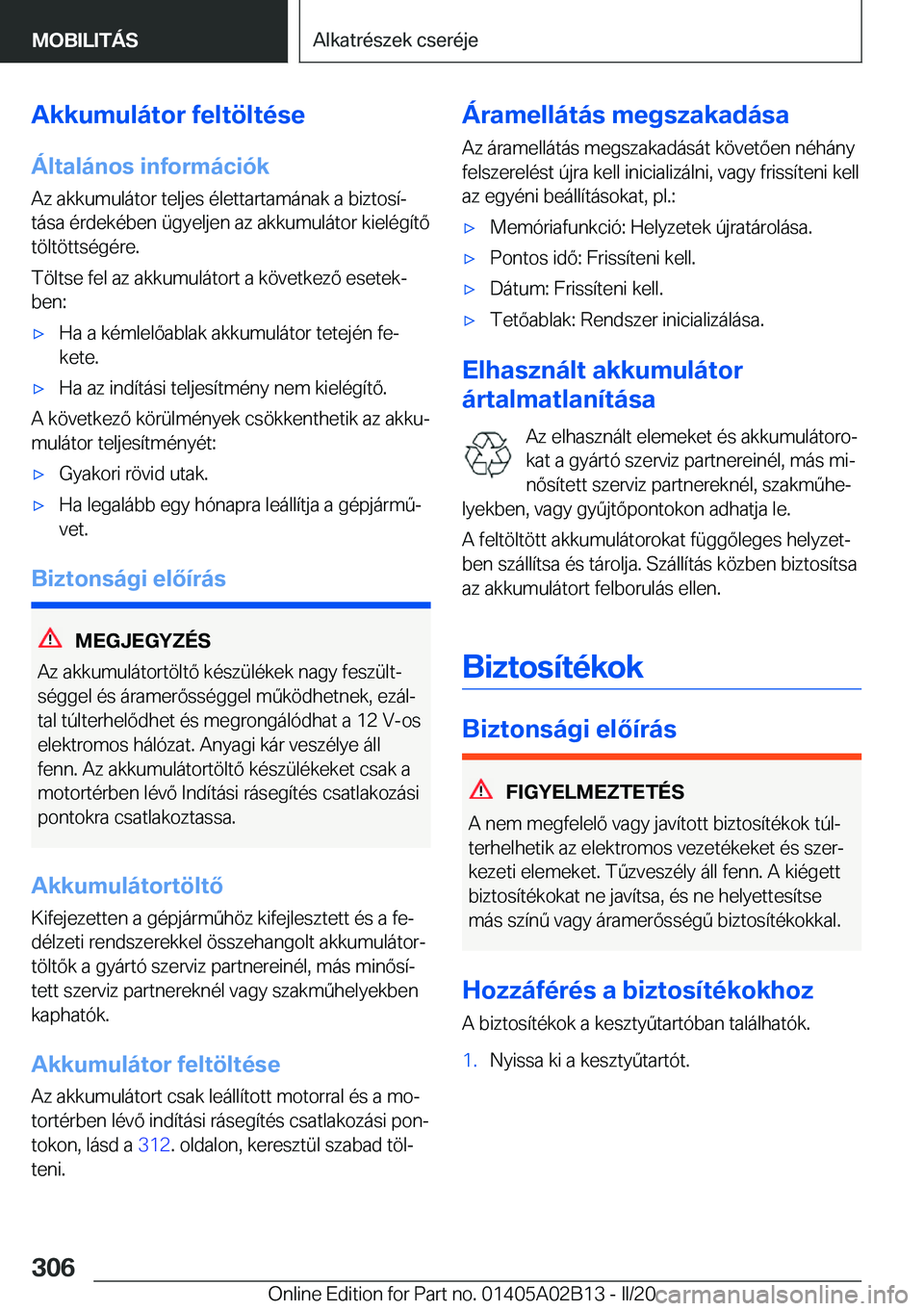 BMW X1 2020  Kezelési útmutató (in Hungarian) �A�k�k�u�m�u�l�