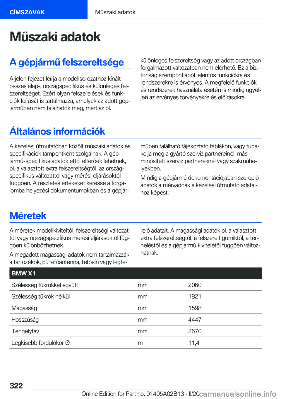 BMW X1 2020  Kezelési útmutató (in Hungarian) �M2�s�z�a�k�i��a�d�a�t�o�k�A��g�