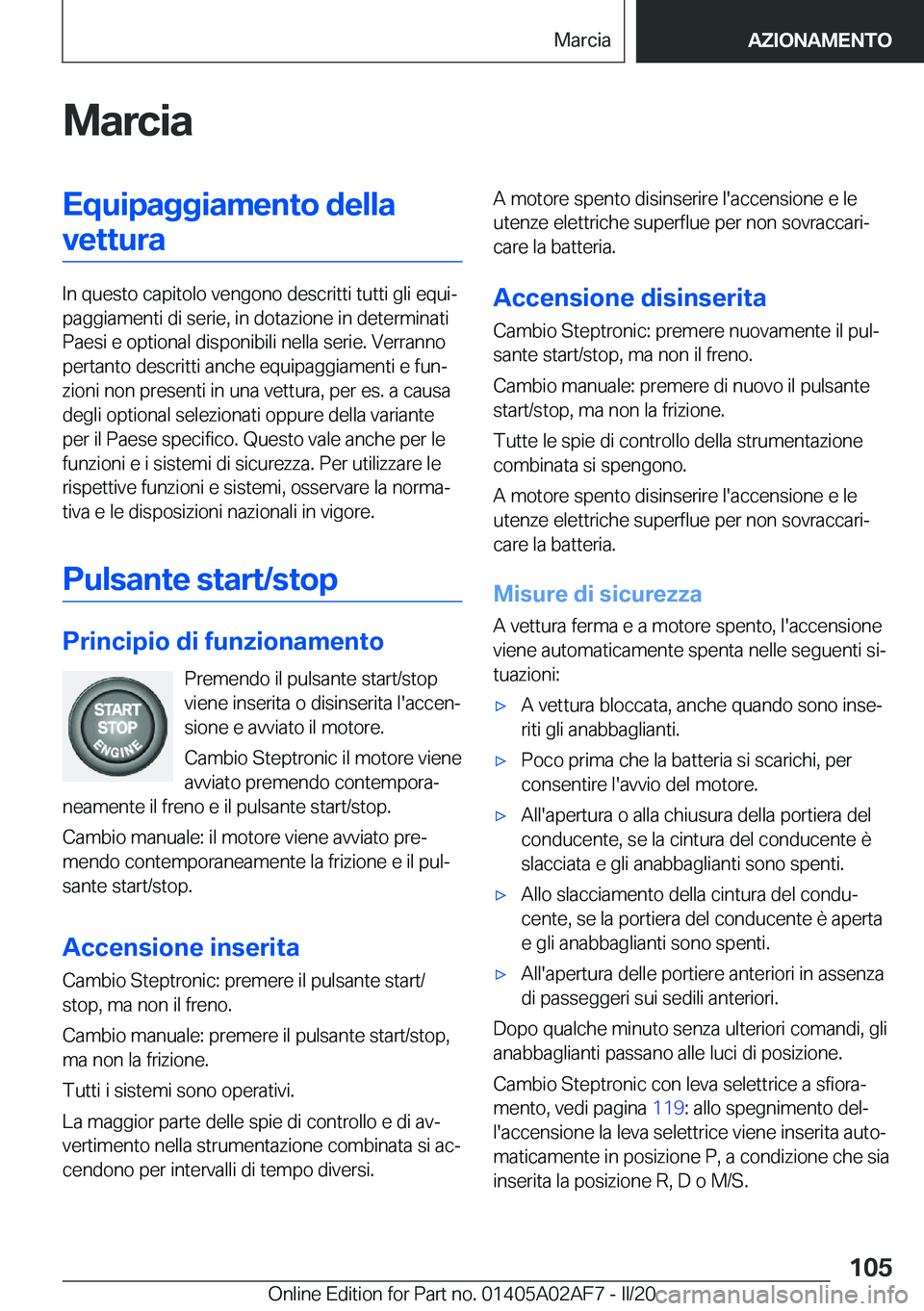 BMW X1 2020  Libretti Di Uso E manutenzione (in Italian) �M�a�r�c�i�a�E�q�u�i�p�a�g�g�i�a�m�e�n�t�o��d�e�l�l�a�v�e�t�t�u�r�a
�I�n��q�u�e�s�t�o��c�a�p�i�t�o�l�o��v�e�n�g�o�n�o��d�e�s�c�r�i�t�t�i��t�u�t�t�i��g�l�i��e�q�u�iª
�p�a�g�g�i�a�m�e�n�t�i��