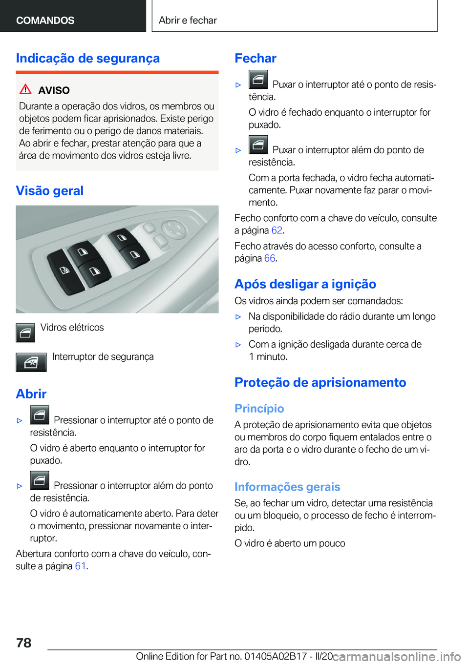 BMW X1 2020  Manual do condutor (in Portuguese) �I�n�d�i�c�a�