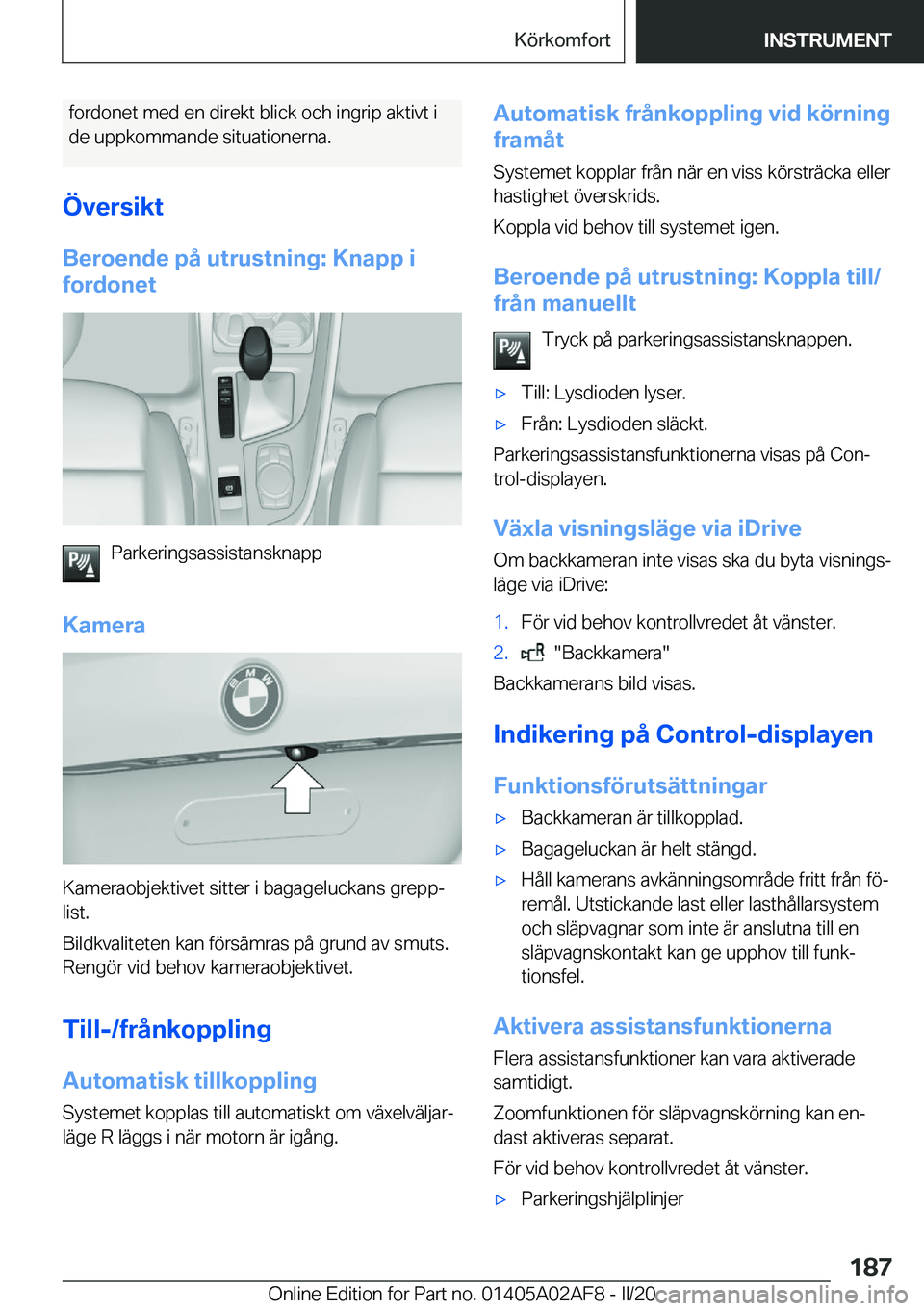 BMW X1 2020  InstruktionsbÖcker (in Swedish) �f�o�r�d�o�n�e�t��m�e�d��e�n��d�i�r�e�k�t��b�l�i�c�k��o�c�h��i�n�g�r�i�p��a�k�t�i�v�t��i
�d�e��u�p�p�k�o�m�m�a�n�d�e��s�i�t�u�a�t�i�o�n�e�r�n�a�.
�