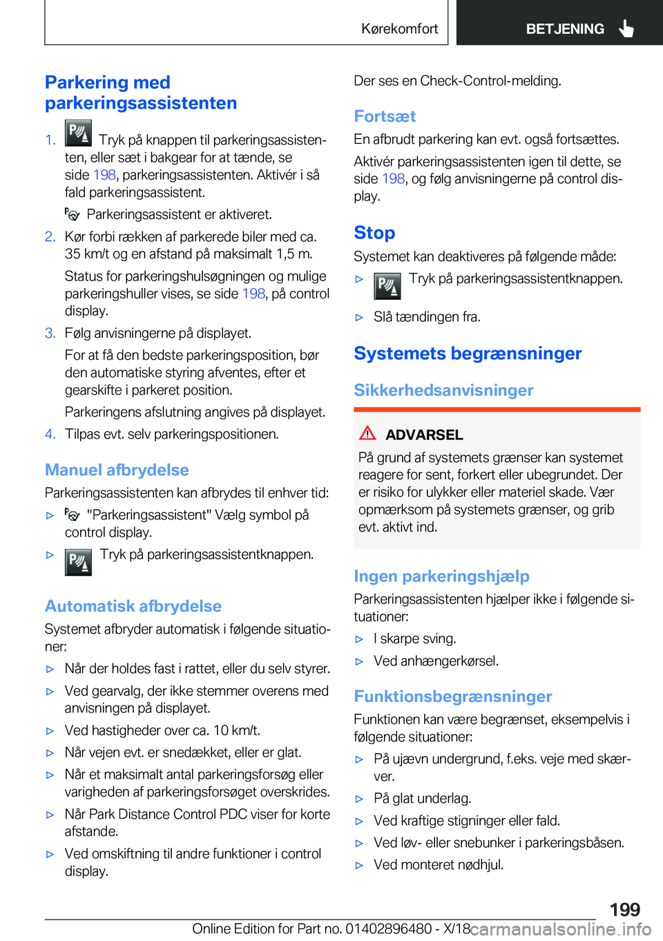 BMW X1 2019  InstruktionsbØger (in Danish) �P�a�r�k�e�r�i�n�g��m�e�d
�p�a�r�k�e�r�i�n�g�s�a�s�s�i�s�t�e�n�t�e�n�1�.���T�r�y�k��p�å��k�n�a�p�p�e�n��t�i�l��p�a�r�k�e�r�i�n�g�s�a�s�s�i�s�t�e�nj
�t�e�n�,��e�l�l�e�r��s�æ�t��i��b�a�k�g