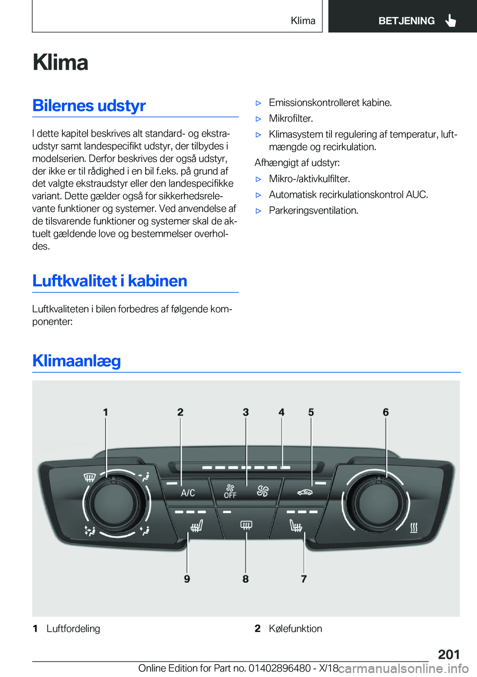BMW X1 2019  InstruktionsbØger (in Danish) �K�l�i�m�a�B�i�l�e�r�n�e�s��u�d�s�t�y�r
�I��d�e�t�t�e��k�a�p�i�t�e�l��b�e�s�k�r�i�v�e�s��a�l�t��s�t�a�n�d�a�r�d�-��o�g��e�k�s�t�r�aj
�u�d�s�t�y�r��s�a�m�t��l�a�n�d�e�s�p�e�c�i�f�i�k�t��u�d