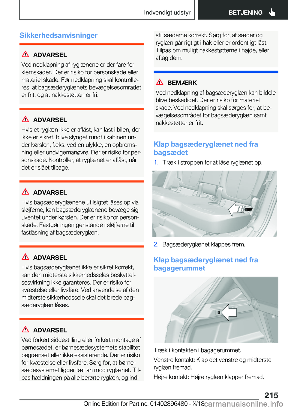 BMW X1 2019  InstruktionsbØger (in Danish) �S�i�k�k�e�r�h�e�d�s�a�n�v�i�s�n�i�n�g�e�r
�A�D�V�A�R�S�E�L
�V�e�d��n�e�d�k�l�a�p�n�i�n�g��a�f��r�y�g�l�æ�n�e�n�e��e�r��d�e�r��f�a�r�e��f�o�r
�k�l�e�m�s�k�a�d�e�r�.��D�e�r��e�r��r�i�s�i�k�o