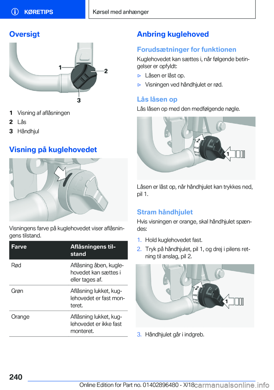 BMW X1 2019  InstruktionsbØger (in Danish) �O�v�e�r�s�i�g�t�1�V�i�s�n�i�n�g��a�f��a�f�l�å�s�n�i�n�g�e�n�2�L�å�s�3�H�å�n�d�h�j�u�l
�V�i�s�n�i�n�g��p�å��k�u�g�l�e�h�o�v�e�d�e�t
�V�i�s�n�i�n�g�e�n�s��f�a�r�v�e��p�å��k�u�g�l�e�h�o�v�e�