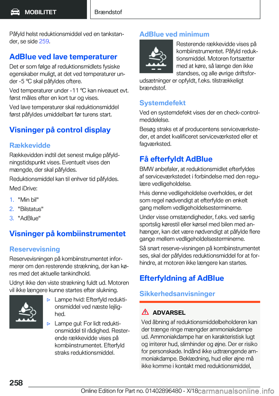 BMW X1 2019  InstruktionsbØger (in Danish) �P�å�f�y�l�d��h�e�l�s�t��r�e�d�u�k�t�i�o�n�s�m�i�d�d�e�l��v�e�d��e�n��t�a�n�k�s�t�a�nj
�d�e�r�,��s�e��s�i�d�e� �2�5�9�.
�A�d�B�l�u�e��v�e�d��l�a�v�e��t�e�m�p�e�r�a�t�u�r�e�r �D�e�t��e�r�