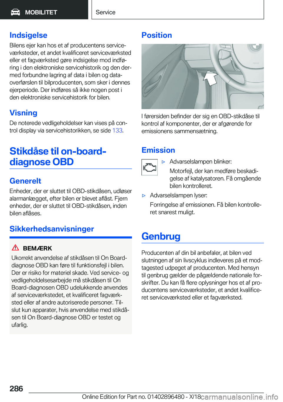 BMW X1 2019  InstruktionsbØger (in Danish) �I�n�d�s�i�g�e�l�s�e
�B�i�l�e�n�s��e�j�e�r��k�a�n��h�o�s��e�t��a�f��p�r�o�d�u�c�e�n�t�e�n�s��s�e�r�v�i�c�ej
�v�æ�r�k�s�t�e�d�e�r�,��e�t��a�n�d�e�t��k�v�a�l�i�f�i�c�e�r�e�t��s�e�r�v�i�c�e�