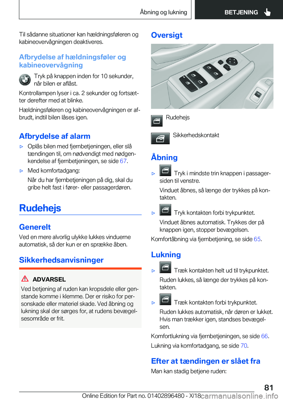 BMW X1 2019  InstruktionsbØger (in Danish) �T�i�l��s�å�d�a�n�n�e��s�i�t�u�a�t�i�o�n�e�r��k�a�n��h�æ�l�d�n�i�n�g�s�f�
