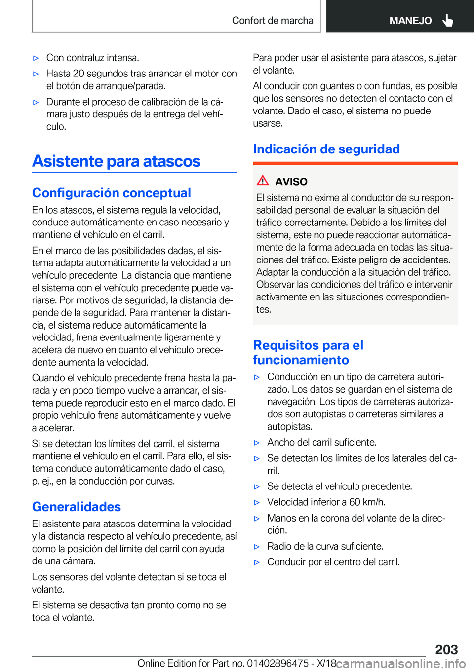 BMW X1 2019  Manuales de Empleo (in Spanish) x�C�o�n��c�o�n�t�r�a�l�u�z��i�n�t�e�n�s�a�.x�H�a�s�t�a��2�0��s�e�g�u�n�d�o�s��t�r�a�s��a�r�r�a�n�c�a�r��e�l��m�o�t�o�r��c�o�n
�e�l��b�o�t�