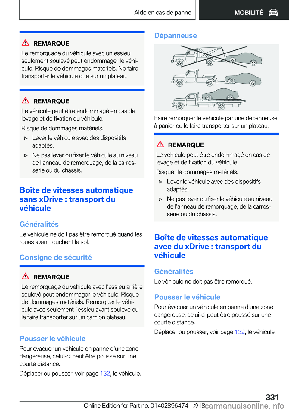 BMW X1 2019  Notices Demploi (in French) �R�E�M�A�R�Q�U�E
�L�e��r�e�m�o�r�q�u�a�g�e��d�u��v�é�h�i�c�u�l�e��a�v�e�c��u�n��e�s�s�i�e�u
�s�e�u�l�e�m�e�n�t��s�o�u�l�e�v�é��p�e�u�t��e�n�d�o�m�m�a�g�e�r��l�e��v�é�h�ij �c�u�l�e�.��R