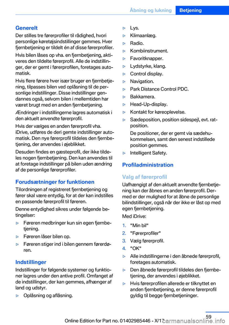 BMW X1 2018  InstruktionsbØger (in Danish) �G�e�n�e�r�e�l�t�D�e�r� �s�t�i�l�l�e�s� �t�r�e� �f�