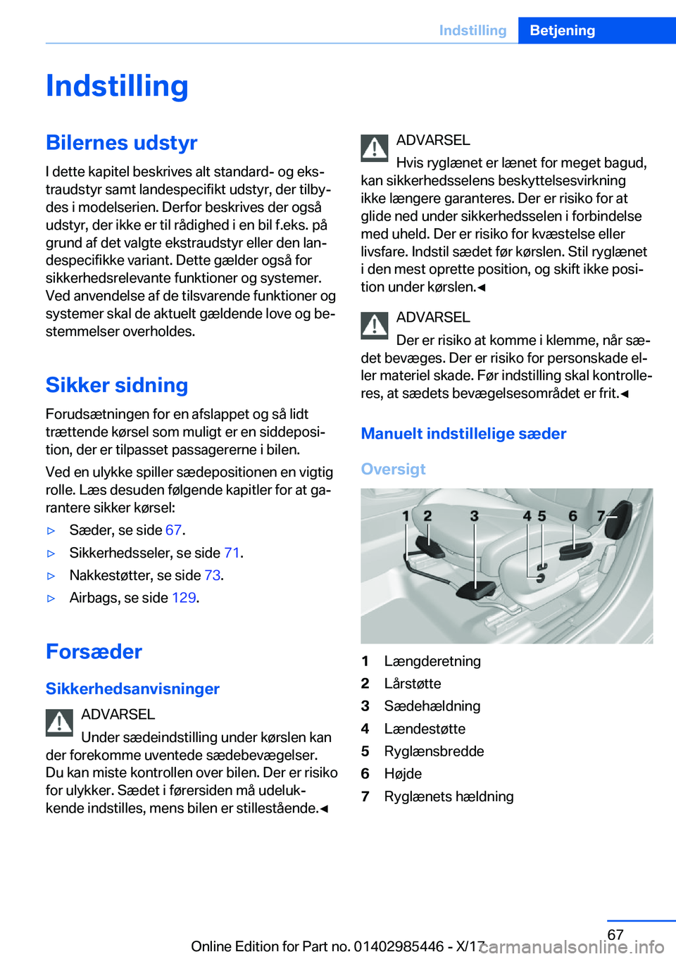 BMW X1 2018  InstruktionsbØger (in Danish) �I�n�d�s�t�i�l�l�i�n�g�B�i�l�e�r�n�e�s��u�d�s�t�y�r�I� �d�e�t�t�e� �k�a�p�i�t�e�l� �b�e�s�k�r�i�v�e�s� �a�l�t� �s�t�a�n�d�a�r�d�-� �o�g� �e�k�sj
�t�r�a�u�d�s�t�y�r� �s�a�m�t� �l�a�n�d�e�s�p�e�c�i�f�