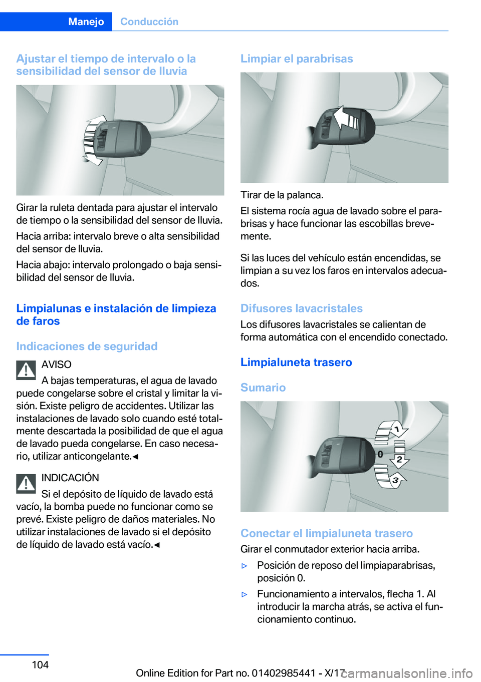 BMW X1 2018  Manuales de Empleo (in Spanish) �A�j�u�s�t�a�r��e�l��t�i�e�m�p�o��d�e��i�n�t�e�r�v�a�l�o��o��l�a�s�e�n�s�i�b�i�l�i�d�a�d��d�e�l��s�e�n�s�o�r��d�e��l�l�u�v�i�a
�G�i�r�a�r� �l�a� �r�u�l�e�t�a� �d�e�n�t�a�d�a� �p�a�r�a� �a�j�