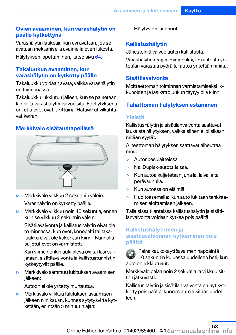 BMW X1 2018  Omistajan Käsikirja (in Finnish) �O�v�i�e�n��a�v�a�a�m�i�n�e�n�,��k�u�n��v�a�r�a�s�h�