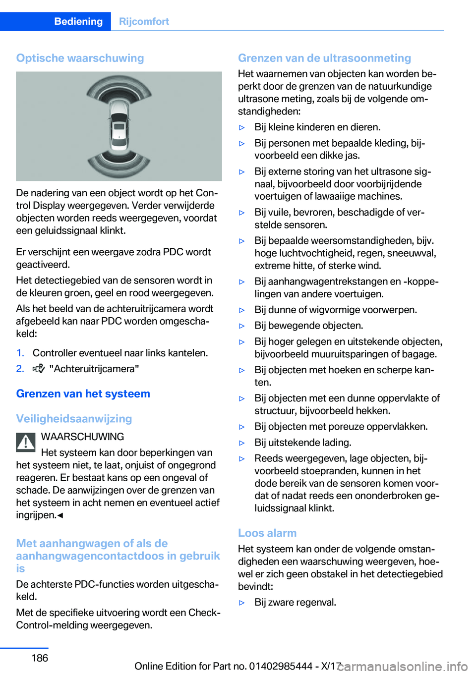 BMW X1 2018  Instructieboekjes (in Dutch) �O�p�t�i�s�c�h�e��w�a�a�r�s�c�h�u�w�i�n�g
�D�e� �n�a�d�e�r�i�n�g� �v�a�n� �e�e�n� �o�b�j�e�c�t� �w�o�r�d�t� �o�p� �h�e�t� �C�o�nj�t�r�o�l� �D�i�s�p�l�a�y� �w�e�e�r�g�e�g�e�v�e�n�.� �V�e�r�d�e�r� �v�