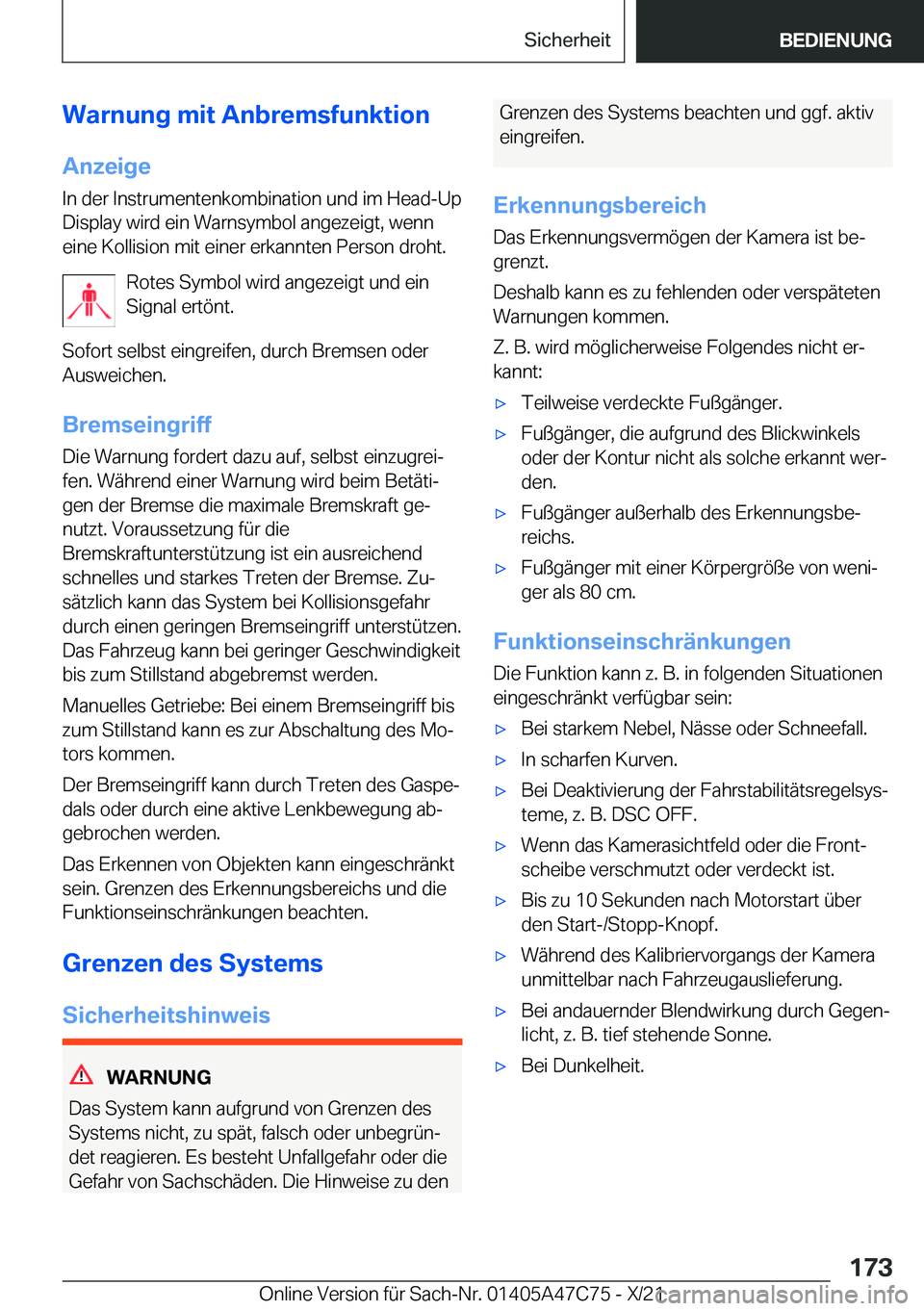 BMW X2 2022  Betriebsanleitungen (in German) �W�a�r�n�u�n�g��m�i�t��A�n�b�r�e�m�s�f�u�n�k�t�i�o�n
�A�n�z�e�i�g�e
�I�n��d�e�r��I�n�s�t�r�u�m�e�n�t�e�n�k�o�m�b�i�n�a�t�i�o�n��u�n�d��i�m��H�e�a�d�-�U�p �D�i�s�p�l�a�y��w�i�r�d��e�i�n��W�a�