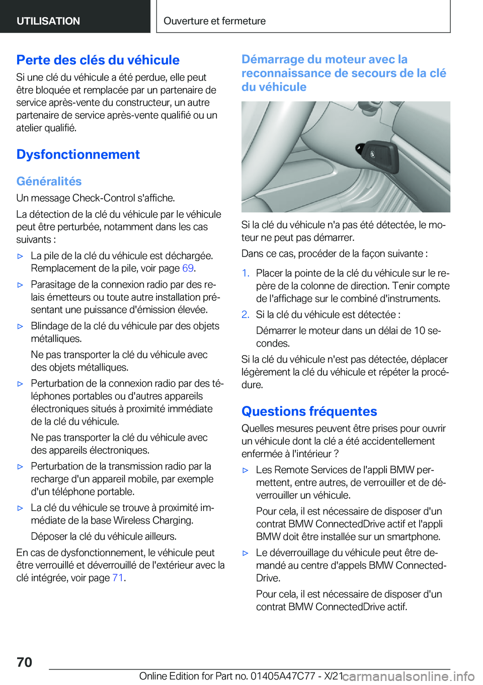 BMW X2 2022  Notices Demploi (in French) �P�e�r�t�e��d�e�s��c�l�é�s��d�u��v�é�h�i�c�u�l�e�S�i��u�n�e��c�l�é��d�u��v�é�h�i�c�u�l�e��a��é�t�é��p�e�r�d�u�e�,��e�l�l�e��p�e�u�t
�ê�t�r�e��b�l�o�q�u�é�e��e�t��r�e�m�p�l�a�c�