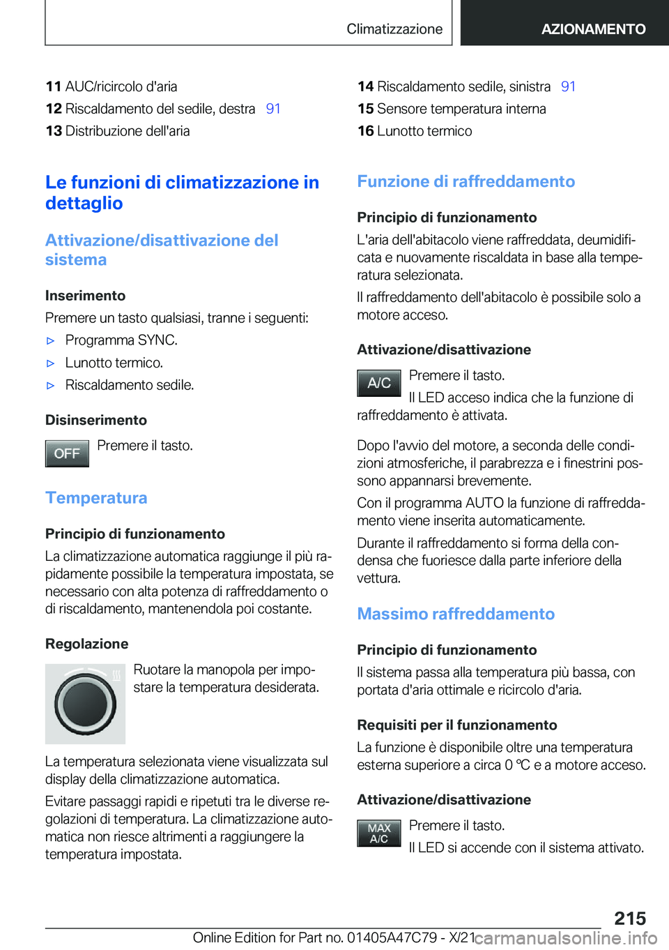 BMW X2 2022  Libretti Di Uso E manutenzione (in Italian) �1�1�A�U�C�/�r�i�c�i�r�c�o�l�o��d�'�a�r�i�a�1�2�R�i�s�c�a�l�d�a�m�e�n�t�o��d�e�l��s�e�d�i�l�e�,��d�e�s�t�r�a\_�9�1�1�3�D�i�s�t�r�i�b�u�z�i�o�n�e��d�e�l�l�'�a�r�i�a�1�4�R�i�s�c�a�l�d�a�m