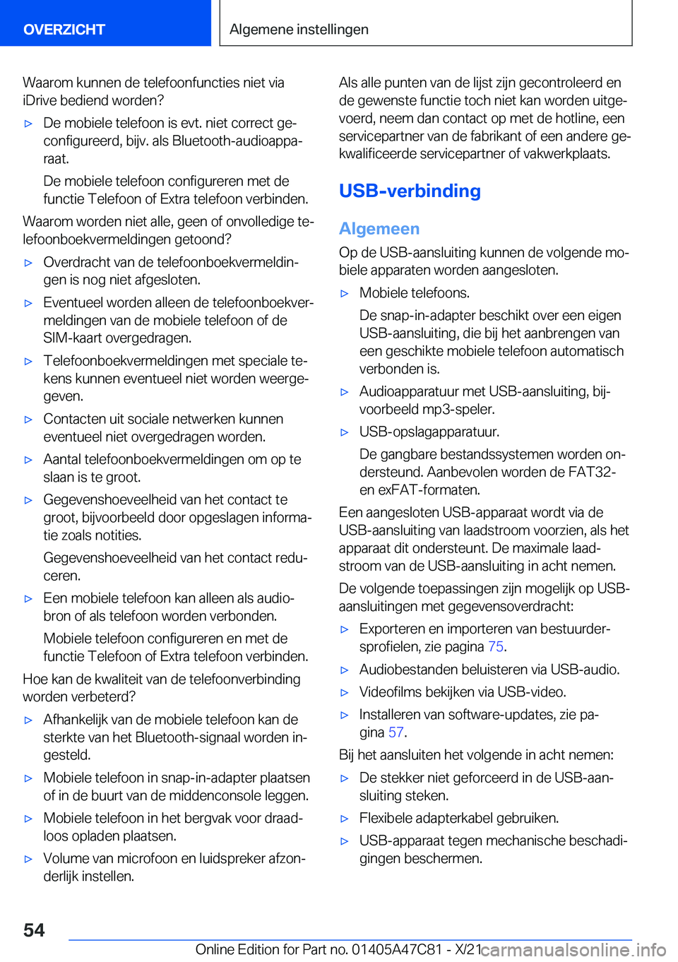 BMW X2 2022  Instructieboekjes (in Dutch) �W�a�a�r�o�m��k�u�n�n�e�n��d�e��t�e�l�e�f�o�o�n�f�u�n�c�t�i�e�s��n�i�e�t��v�i�a
�i�D�r�i�v�e��b�e�d�i�e�n�d��w�o�r�d�e�n� 'x�D�e��m�o�b�i�e�l�e��t�e�l�e�f�o�o�n��i�s��e�v�t�.��n�i�e�t�