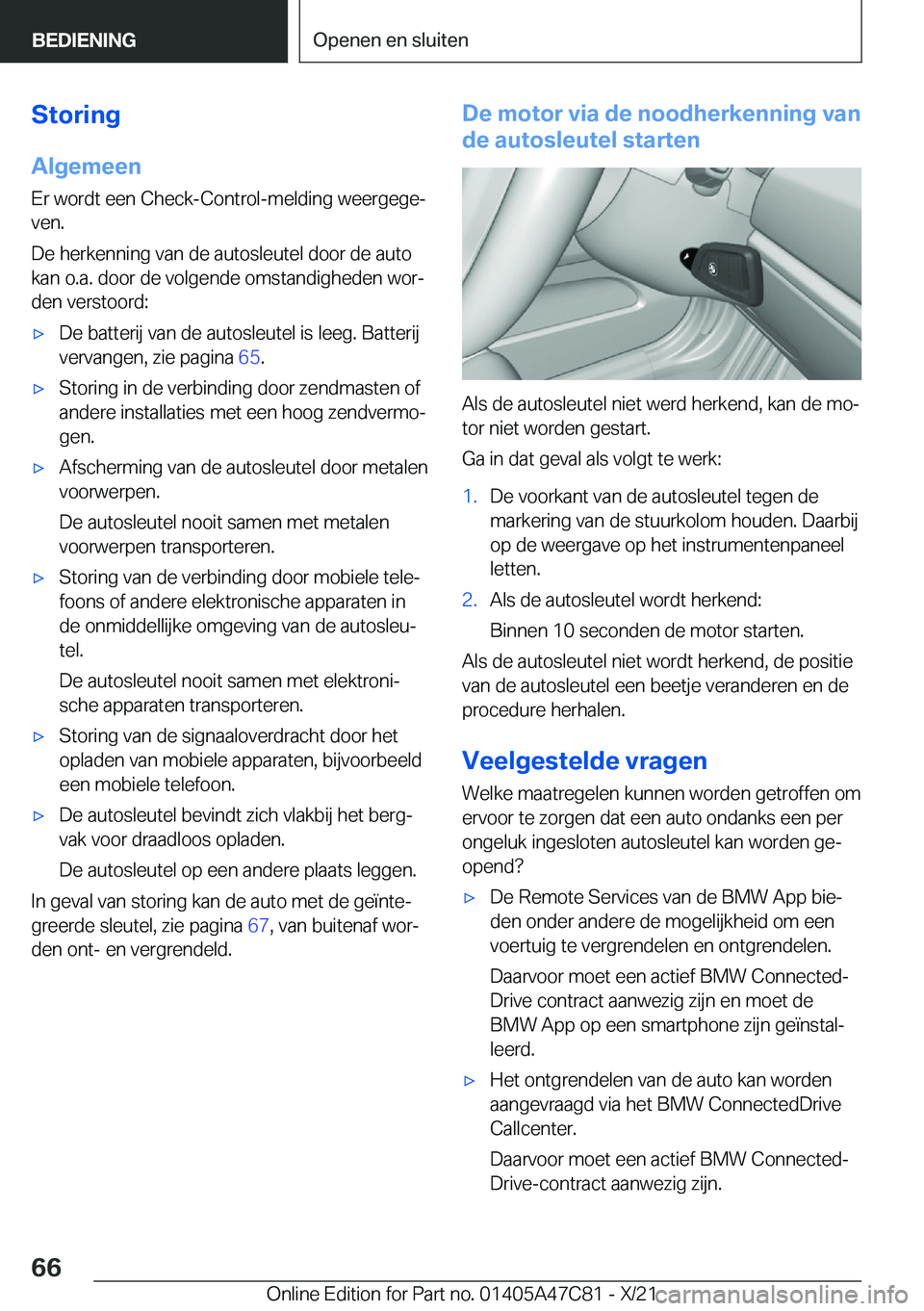BMW X2 2022  Instructieboekjes (in Dutch) �S�t�o�r�i�n�g
�A�l�g�e�m�e�e�n
�E�r��w�o�r�d�t��e�e�n��C�h�e�c�k�-�C�o�n�t�r�o�l�-�m�e�l�d�i�n�g��w�e�e�r�g�e�g�ej
�v�e�n�.
�D�e��h�e�r�k�e�n�n�i�n�g��v�a�n��d�e��a�u�t�o�s�l�e�u�t�e�l��d�o