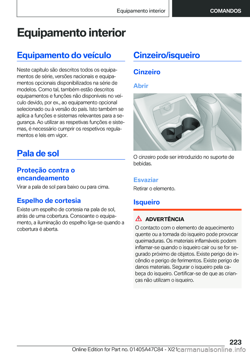 BMW X2 2022  Manual do condutor (in Portuguese) �E�q�u�i�p�a�m�e�n�t�o��i�n�t�e�r�i�o�r�E�q�u�i�p�a�m�e�n�t�o��d�o��v�e�