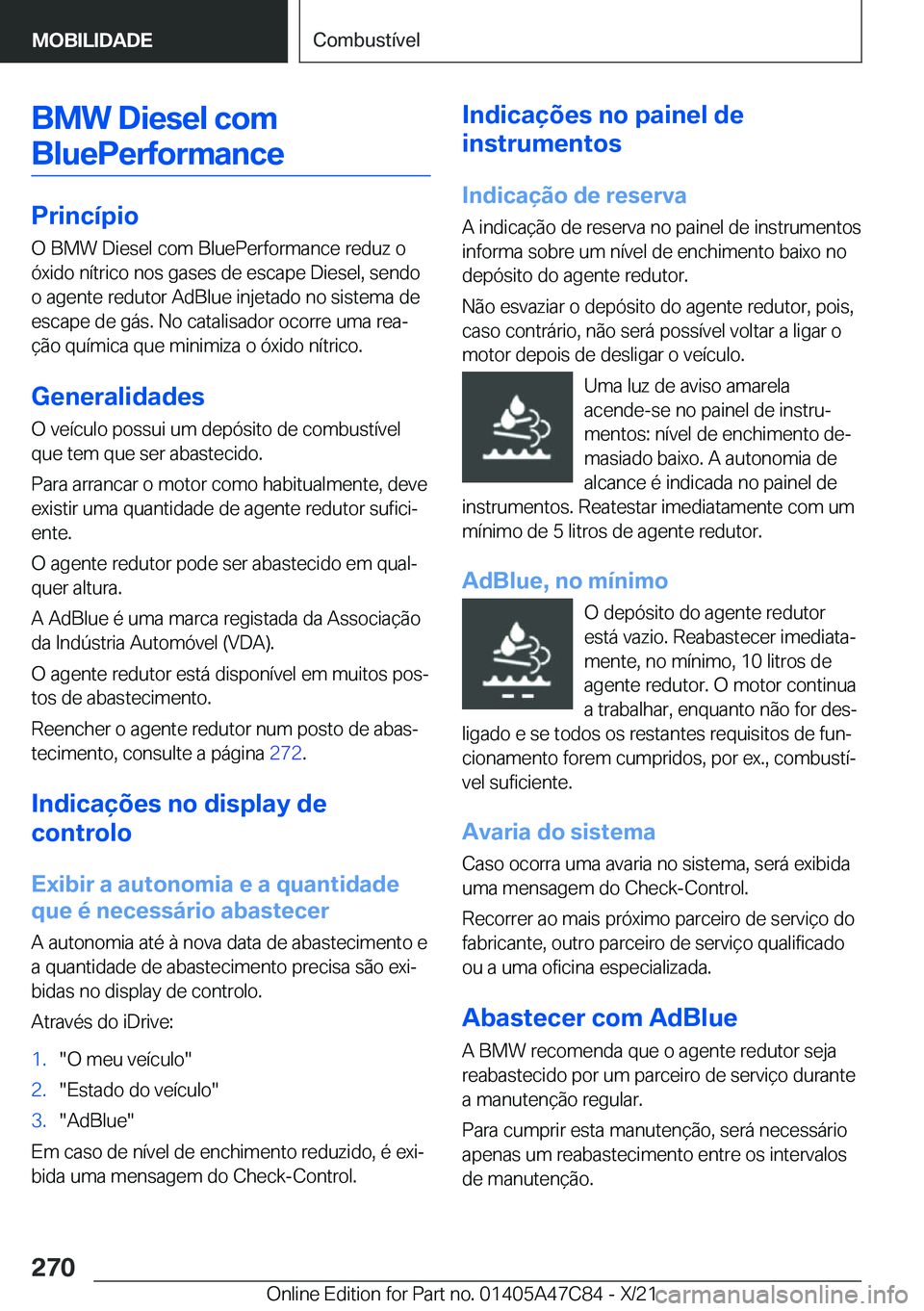 BMW X2 2022  Manual do condutor (in Portuguese) �B�M�W��D�i�e�s�e�l��c�o�m�B�l�u�e�P�e�r�f�o�r�m�a�n�c�e
�P�r�i�n�c�