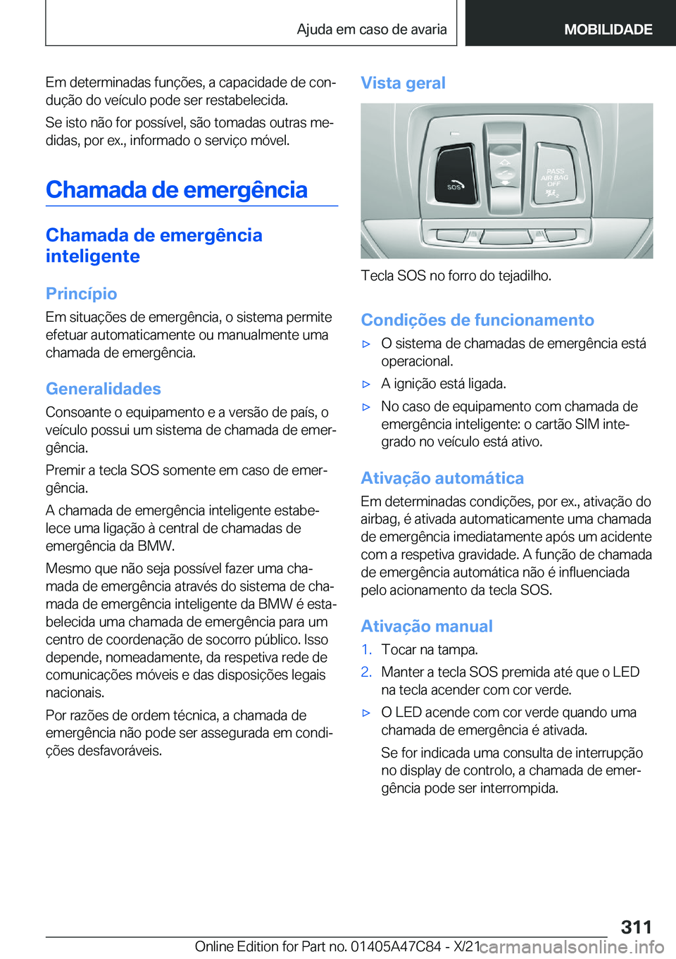 BMW X2 2022  Manual do condutor (in Portuguese) �E�m��d�e�t�e�r�m�i�n�a�d�a�s��f�u�n�