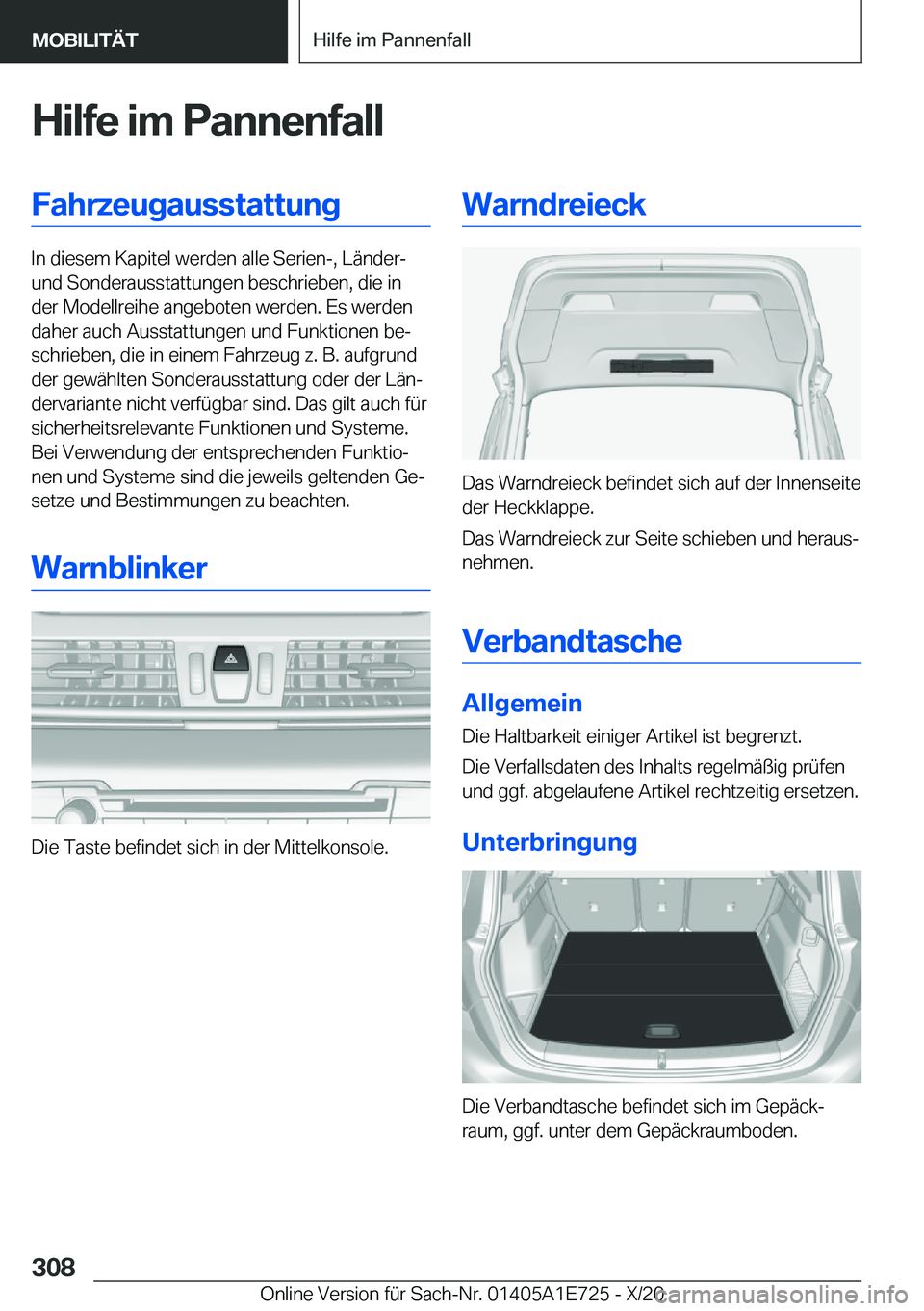 BMW X2 2021  Betriebsanleitungen (in German) �H�i�l�f�e��i�m��P�a�n�n�e�n�f�a�l�l�F�a�h�r�z�e�u�g�a�u�s�s�t�a�t�t�u�n�g
�I�n��d�i�e�s�e�m��K�a�p�i�t�e�l��w�e�r�d�e�n��a�l�l�e��S�e�r�i�e�n�-�,��L�