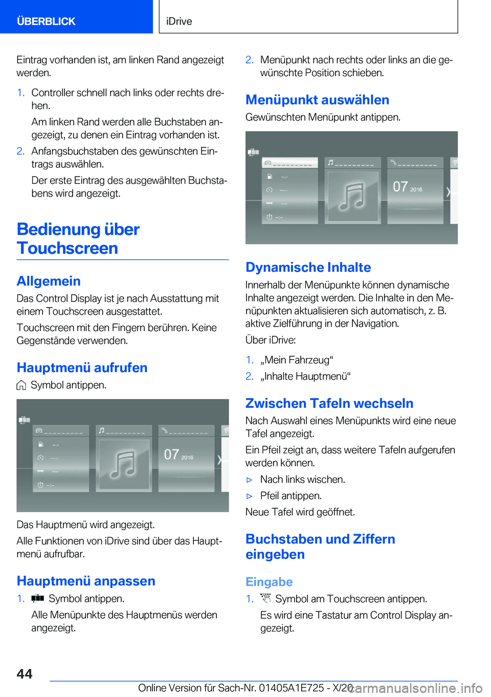 BMW X2 2021  Betriebsanleitungen (in German) �E�i�n�t�r�a�g��v�o�r�h�a�n�d�e�n��i�s�t�,��a�m��l�i�n�k�e�n��R�a�n�d��a�n�g�e�z�e�i�g�t
�w�e�r�d�e�n�.�1�.�C�o�n�t�r�o�l�l�e�r��s�c�h�n�e�l�l��n�a�c�h��l�i�n�k�s��o�d�e�r��r�e�c�h�t�s��d�