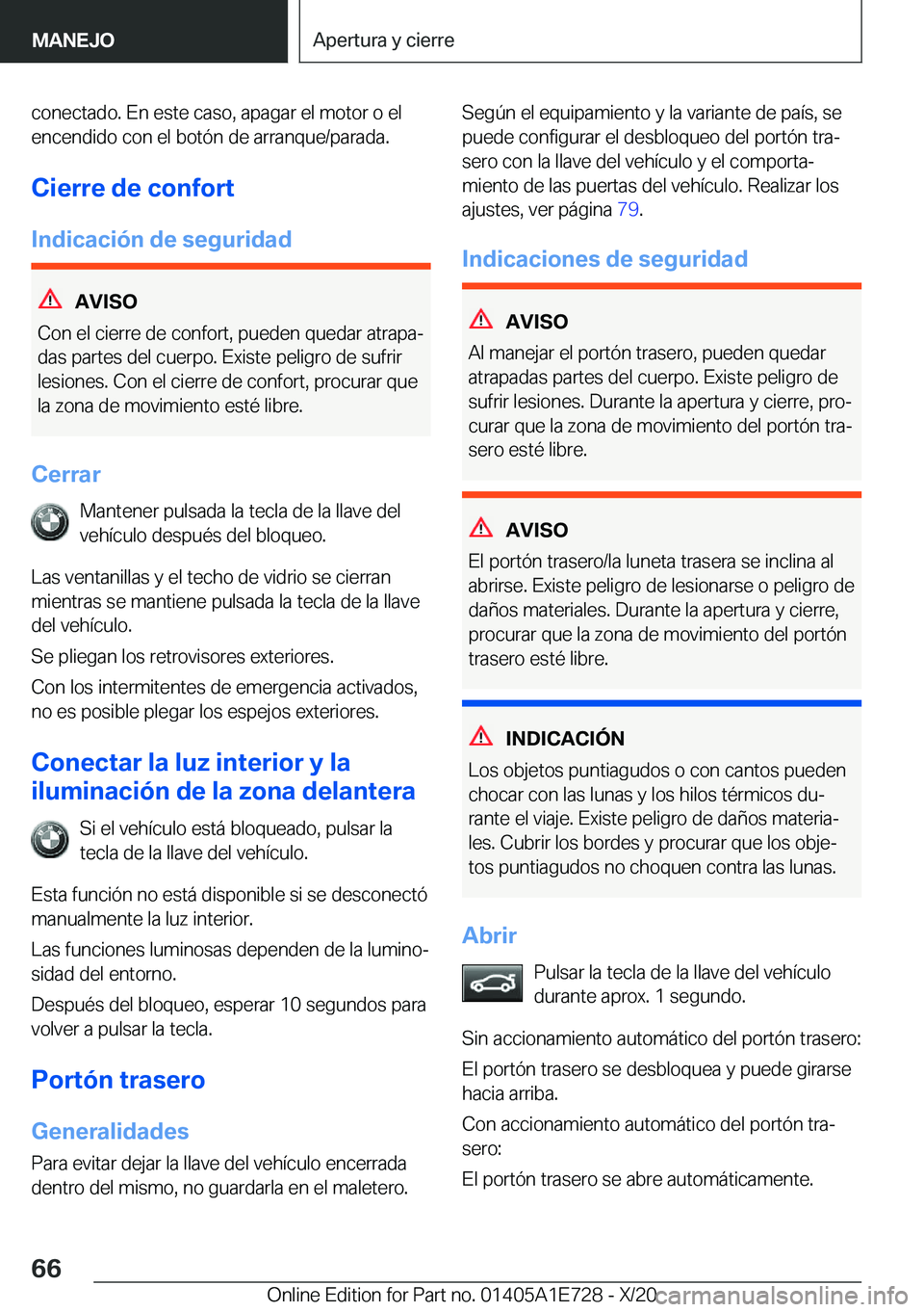 BMW X2 2021  Manuales de Empleo (in Spanish) �c�o�n�e�c�t�a�d�o�.��E�n��e�s�t�e��c�a�s�o�,��a�p�a�g�a�r��e�l��m�o�t�o�r��o��e�l�e�n�c�e�n�d�i�d�o��c�o�n��e�l��b�o�t�