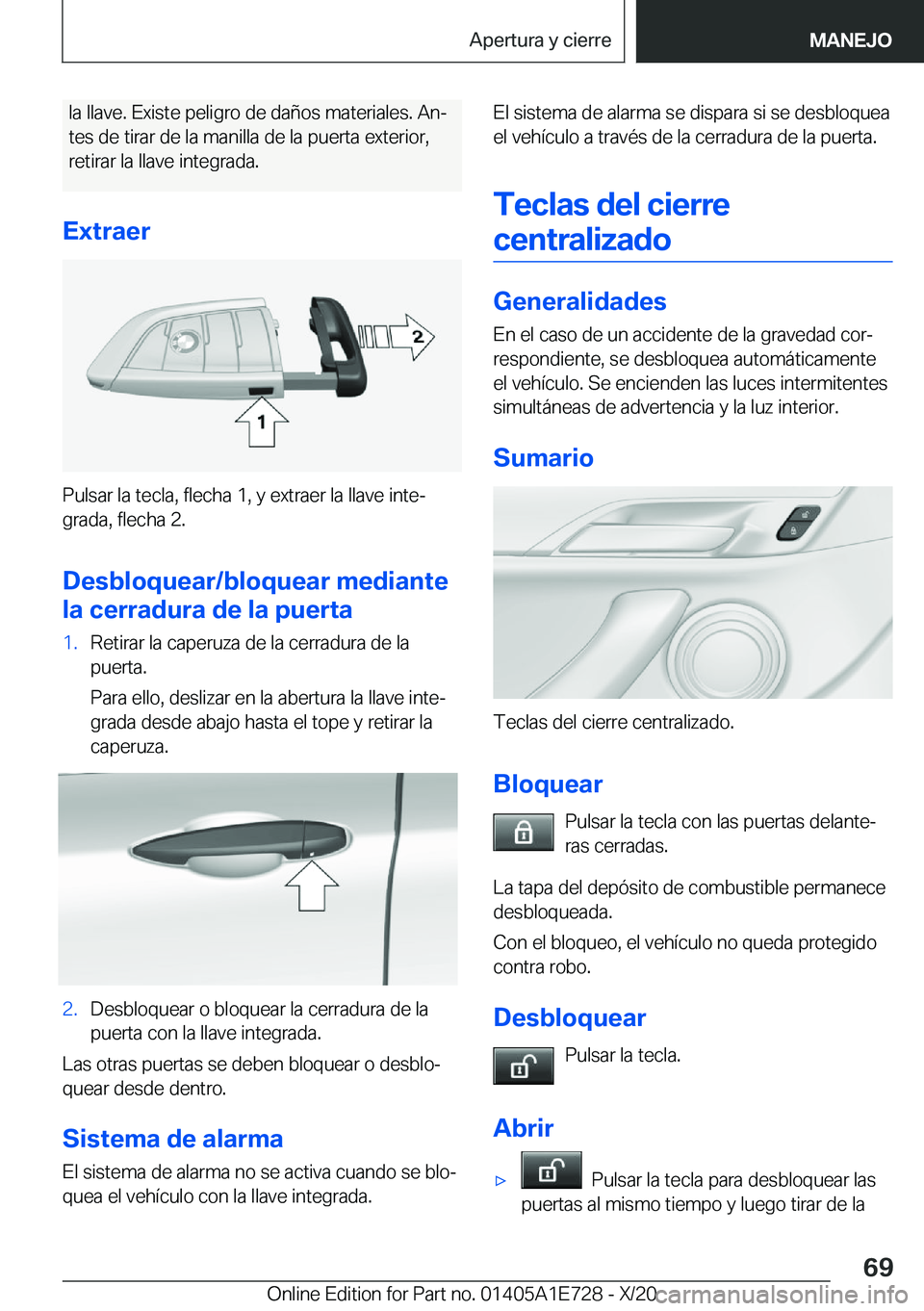 BMW X2 2021  Manuales de Empleo (in Spanish) �l�a��l�l�a�v�e�.��E�x�i�s�t�e��p�e�l�i�g�r�o��d�e��d�a�