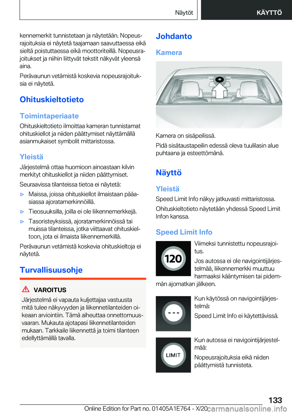 BMW X2 2021  Omistajan Käsikirja (in Finnish) �k�e�n�n�e�m�e�r�k�i�t��t�u�n�n�i�s�t�e�t�a�a�n��j�a��n�