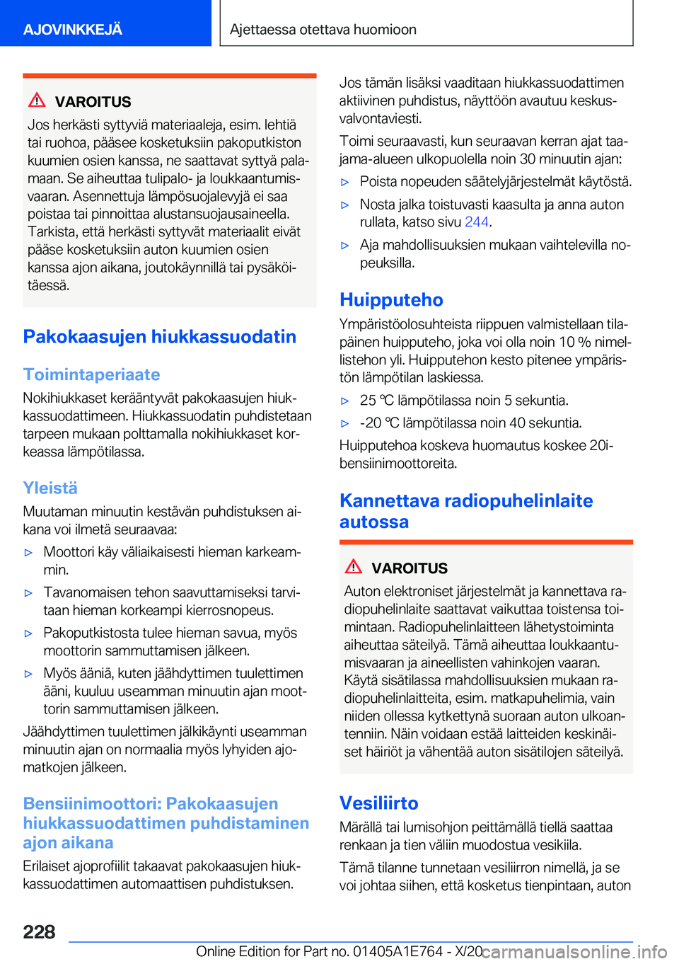 BMW X2 2021  Omistajan Käsikirja (in Finnish) �V�A�R�O�I�T�U�S
�J�o�s��h�e�r�k�