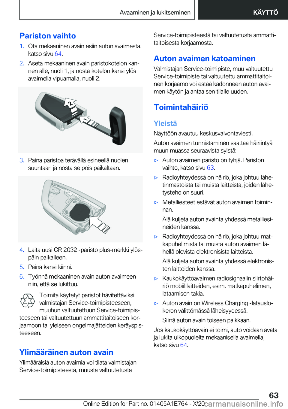 BMW X2 2021  Omistajan Käsikirja (in Finnish) �P�a�r�i�s�t�o�n��v�a�i�h�t�o�1�.�O�t�a��m�e�k�a�a�n�i�n�e�n��a�v�a�i�n��e�s�i�i�n��a�u�t�o�n��a�v�a�i�m�e�s�t�a�,
�k�a�t�s�o��s�i�v�u� �6�4�.�2�.�A�s�e�t�a��m�e�k�a�a�n�i�n�e�n��a�v�a�i�n�