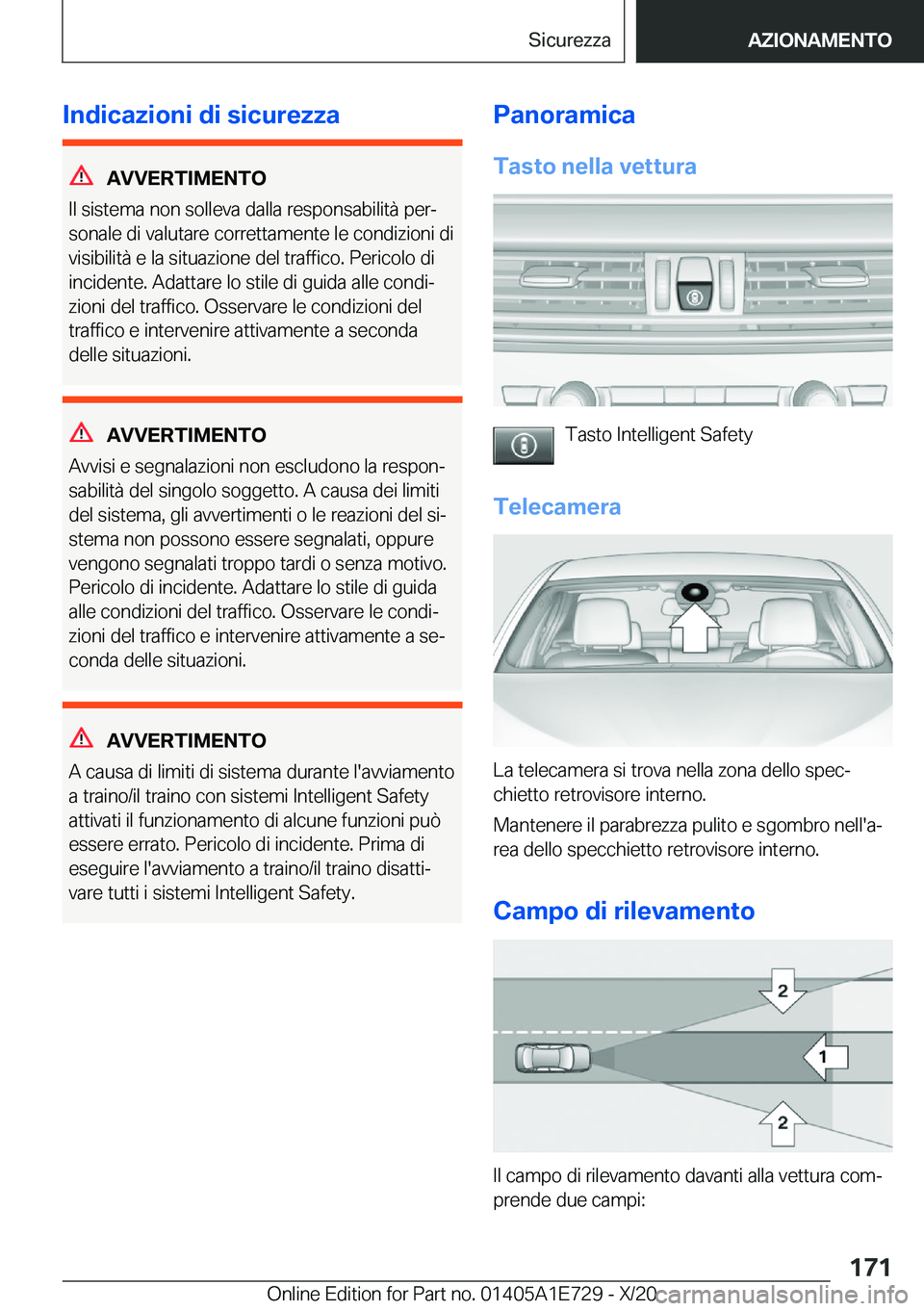 BMW X2 2021  Libretti Di Uso E manutenzione (in Italian) �I�n�d�i�c�a�z�i�o�n�i��d�i��s�i�c�u�r�e�z�z�a
�A�V�V�E�R�T�I�M�E�N�T�O
�I�l��s�i�s�t�e�m�a��n�o�n��s�o�l�l�e�v�a��d�a�l�l�a��r�e�s�p�o�n�s�a�b�i�l�i�t�